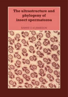 Ultrastructure and Phylogeny of Insect Spermatozoa