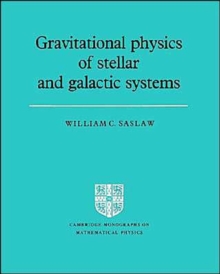 Gravitational Physics of Stellar and Galactic Systems
