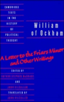William of Ockham: 'A Letter to the Friars Minor' and Other Writings