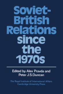 Soviet-British Relations since the 1970s