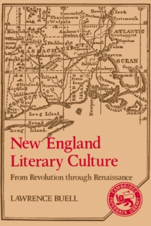 Image for New England literary culture  : from revolution through renaissance