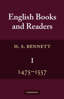 English Books and Readers 1475 to 1557