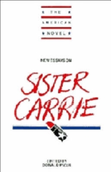 New Essays on Sister Carrie