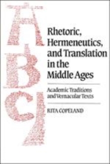 Rhetoric, Hermeneutics, and Translation in the Middle Ages