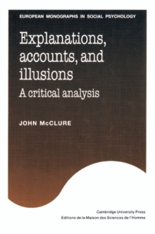 Explanations, Accounts, and Illusions