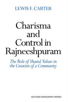 Charisma and Control in Rajneeshpuram