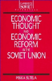 Economic Thought and Economic Reform in the Soviet Union