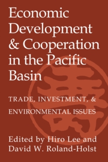 Economic Development and Cooperation in the Pacific Basin