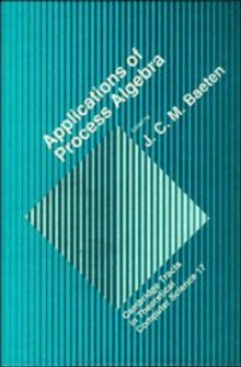 Applications of Process Algebra