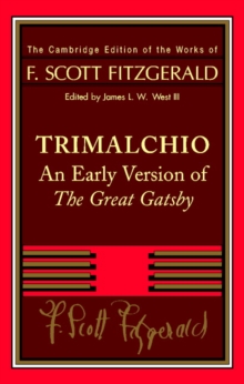 Image for F. Scott Fitzgerald: Trimalchio : An Early Version of 'The Great Gatsby'