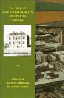 Image for History of Addenbrooke's Hospital, Cambridge
