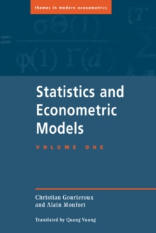 Image for Statistics and Econometric Models: Volume 1, General Concepts, Estimation, Prediction and Algorithms