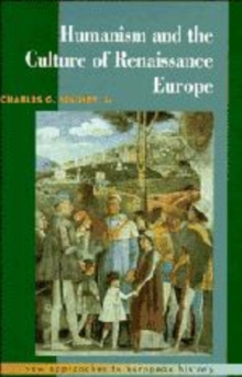 Image for Humanism and the Culture of Renaissance Europe