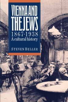 Vienna and the Jews, 1867-1938