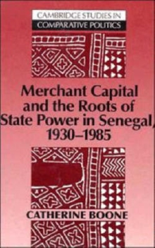 Merchant Capital and the Roots of State Power in Senegal
