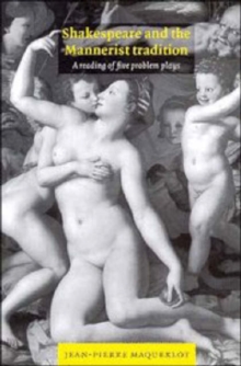 Shakespeare and the Mannerist Tradition
