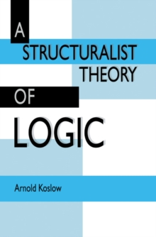 Structuralist Theory of Logic