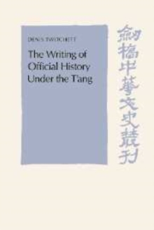Writing of Official History under the T'ang