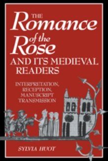 Image for The Romance of the Rose and its Medieval Readers
