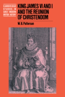 King James VI and I and the Reunion of Christendom