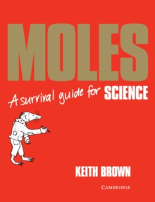 Image for Moles  : a survival guide for science