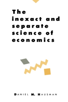 Image for The Inexact and Separate Science of Economics