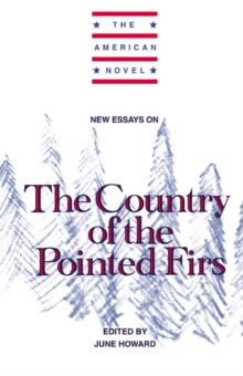 New Essays on The Country of the Pointed Firs