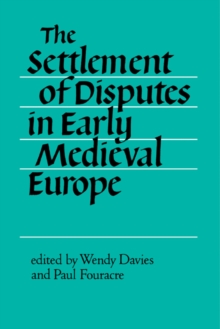 Image for The settlement of disputes in early medieval Europe