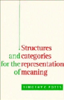 Structures and Categories for the Representation of Meaning