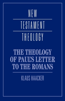 Theology of Paul's Letter to the Romans