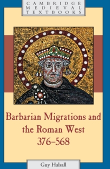 Image for Barbarian Migrations and the Roman West, 376–568
