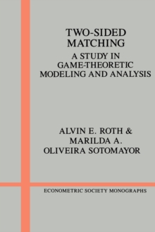Image for Two-sided matching  : a study in game-theoretic modeling and analysis