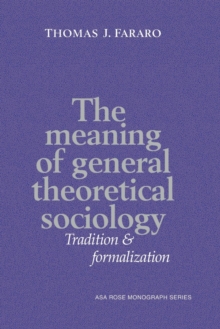 Meaning of General Theoretical Sociology