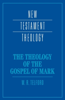 Theology of the Gospel of Mark