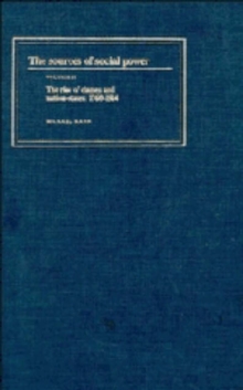 Sources of Social Power: Volume 2, The Rise of Classes and Nation States 1760-1914