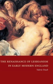 Image for The Renaissance of Lesbianism in Early Modern England