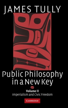 Public Philosophy in a New Key: Volume 2, Imperialism and Civic Freedom