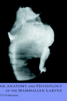 Anatomy and Physiology of the Mammalian Larynx
