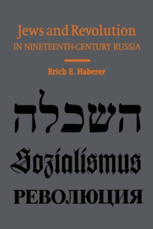 Jews and Revolution in Nineteenth-Century Russia