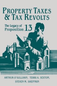 Image for Property Taxes and Tax Revolts : The Legacy of Proposition 13