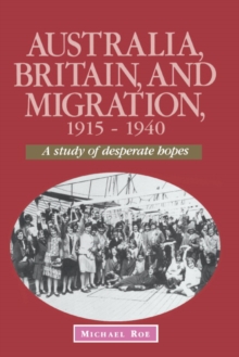 Image for Australia, Britain and Migration, 1915-1940