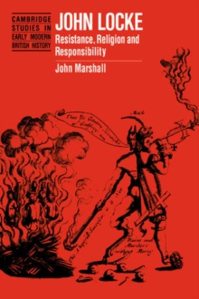 Image for John Locke : Resistance, Religion and Responsibility