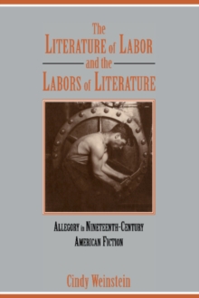 Literature of Labor and the Labors of Literature