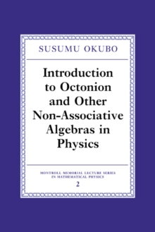 Introduction to Octonion and Other Non-Associative Algebras in Physics