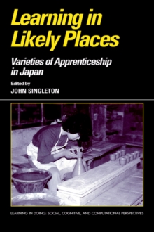 Image for Learning in likely places  : varieties of apprenticeship in Japan