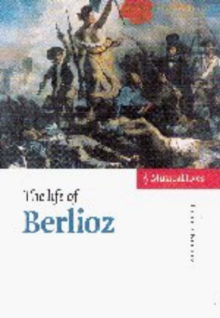 Life of Berlioz