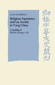 Image for Religious Experience and Lay Society in T'ang China