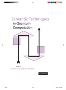 Image for Semantic techniques in quantum computation