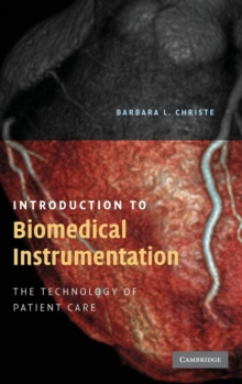 Image for Introduction to biomedical instrumentation  : the technology of patient care