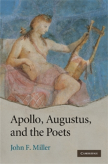 Apollo, Augustus, and the Poets